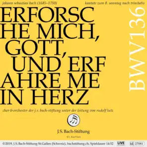 Bachkantate, BWV 136 - Erforsche mich, Gott, und erfahre mein Herz