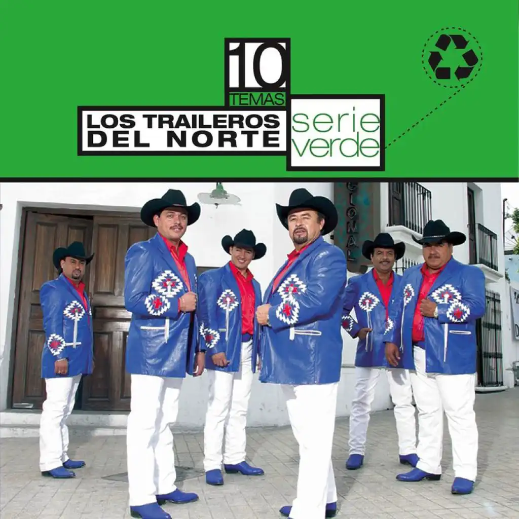 Serie Verde - Los Traileros Del Norte