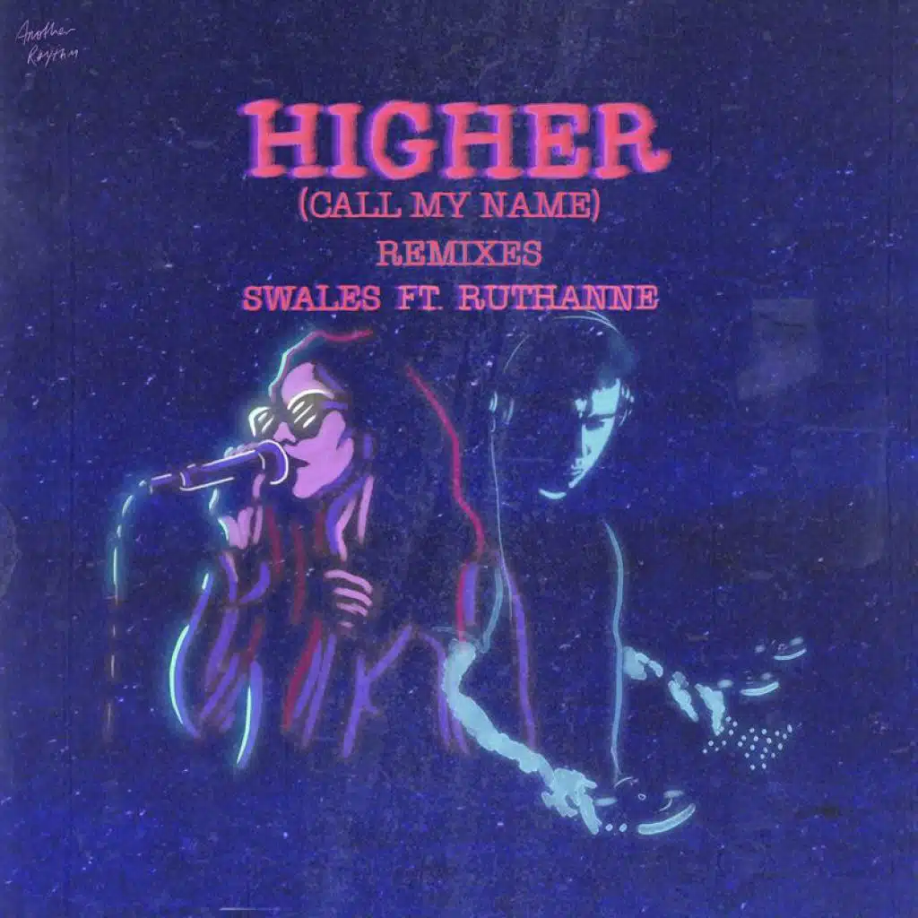 Higher (Call My Name) (Remixes) [feat. RuthAnne]