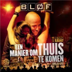 Een Manier Om Thuis Te Komen (Live From The Luxor Theater,Netherlands/2006)