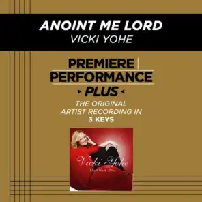 Anoint Me Lord (Low Key Performance Track)