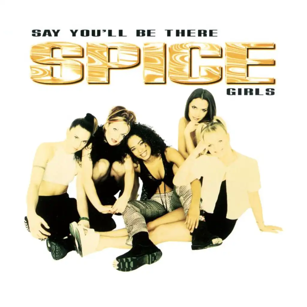 Say You'll Be There (Spice Of Life Mix) [feat. Dancin' Danny D]