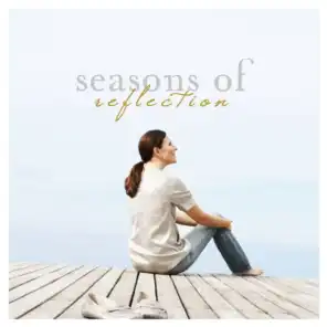 Seasons of Reflection