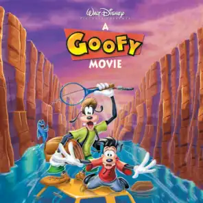 The Goofy Movie Original Sound Track