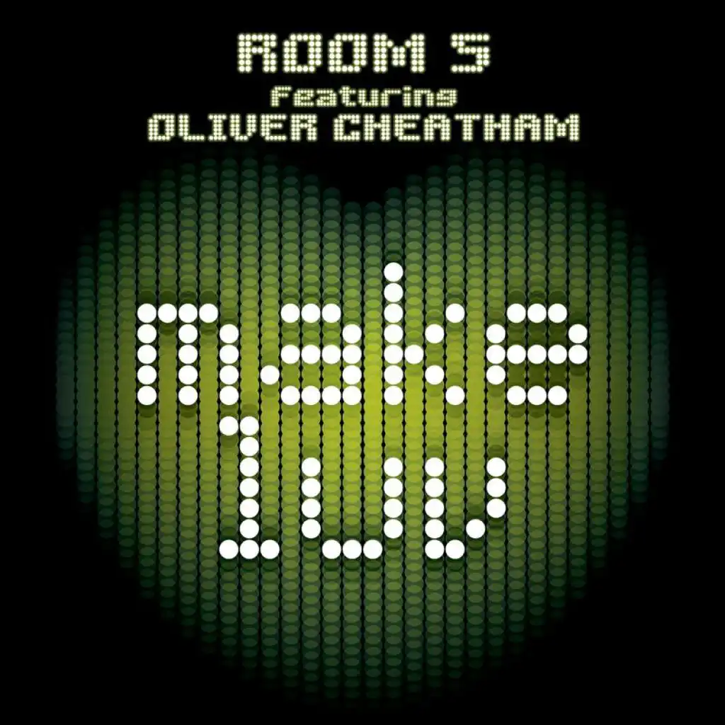 Room 5 Feat. Oliver Cheatham