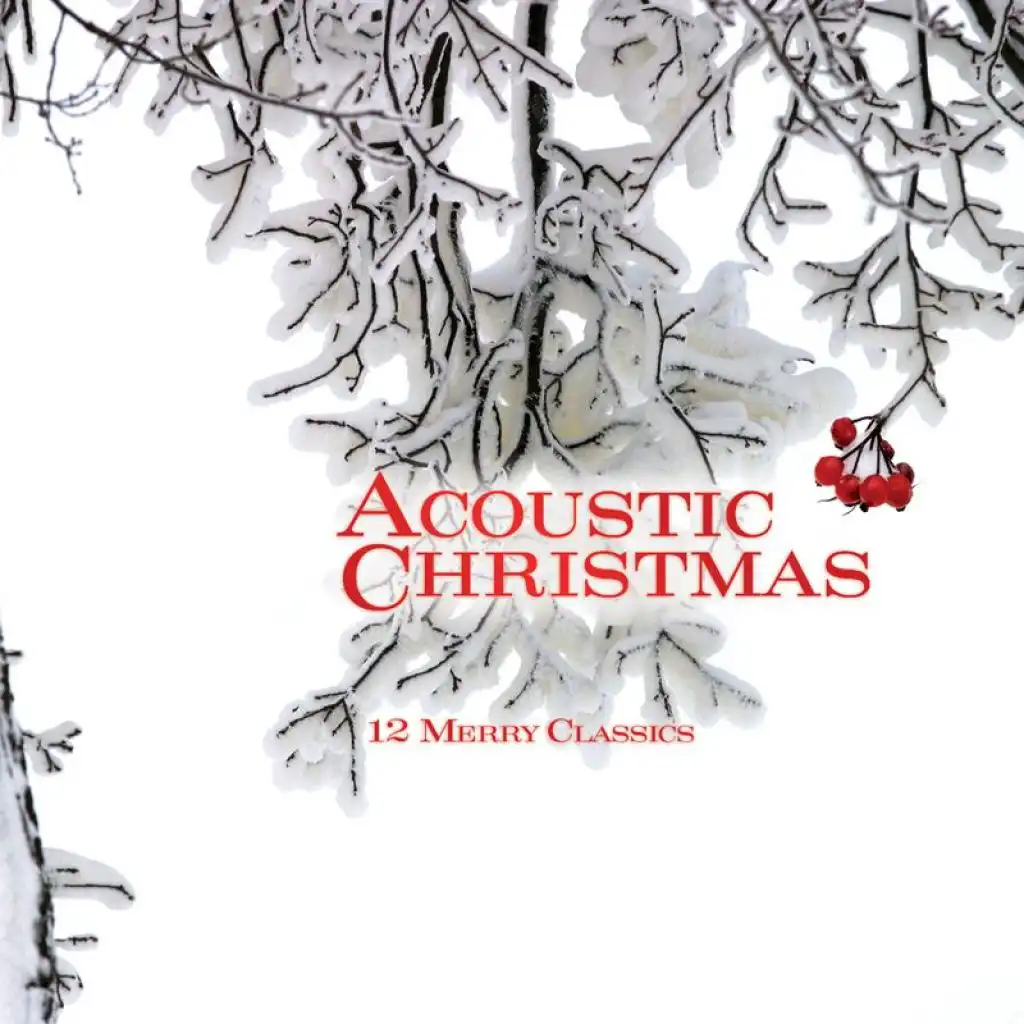 O Come, O Come, Emmanuel (Acoustic Christmas Album Version)