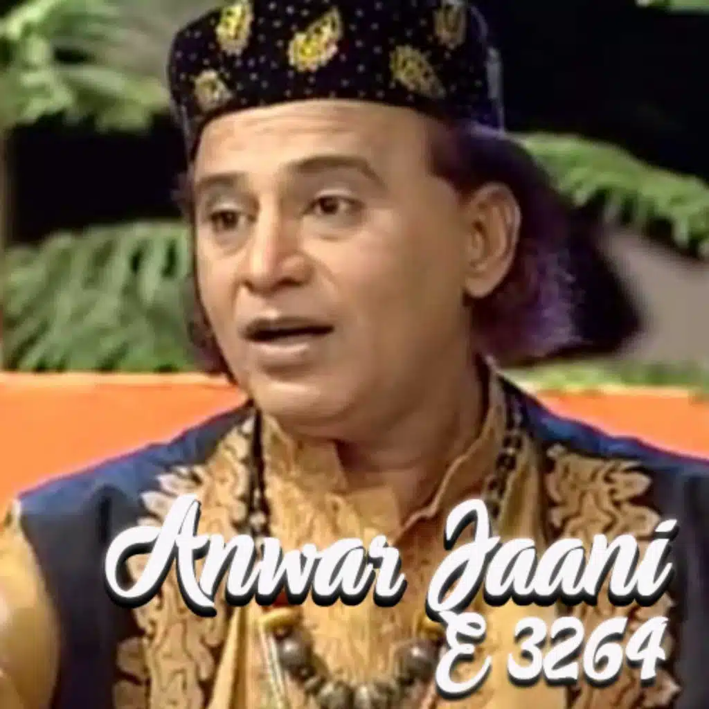 Anwar Jaani E 3264