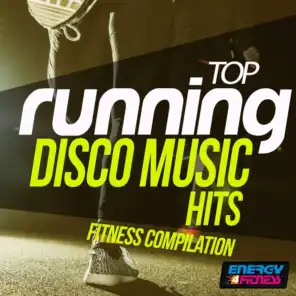 Top Running Disco Music Hits Fitness Compilation