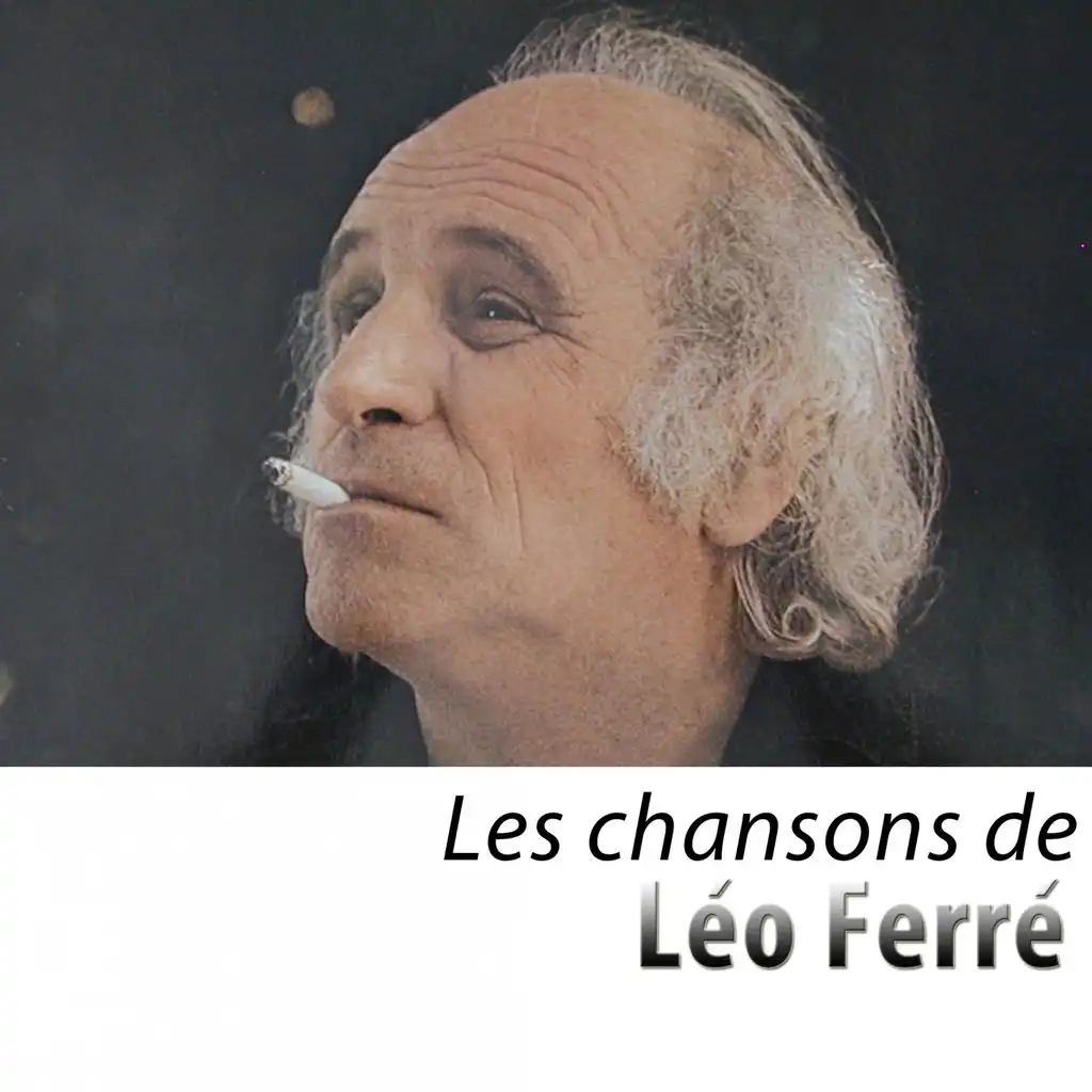 Les chansons de Léo Ferré - Remasterisé
