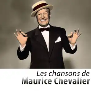 Les chansons de Maurice Chevalier - Remasterisé