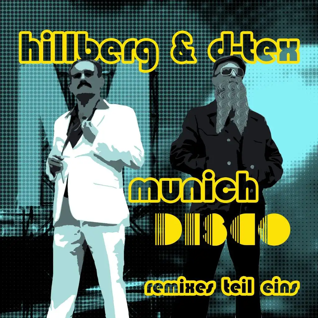 Munich Disco (Hillberg A.K.A. Giorgio Goes 2 DJ in Hell Remix)