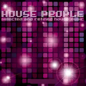 House People (Selected and Refined House Music)