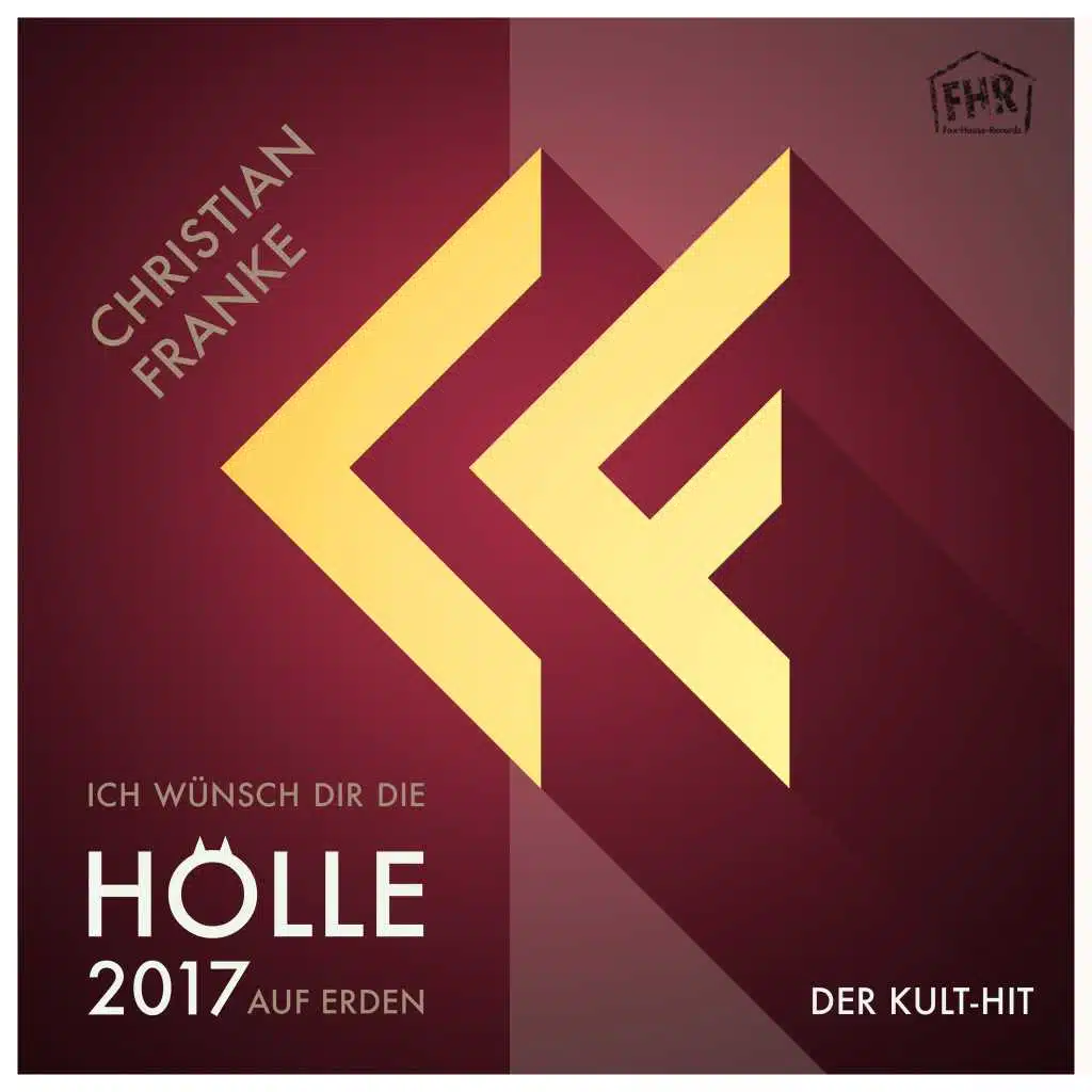 Ich wünsch Dir die Hölle auf Erden 2017