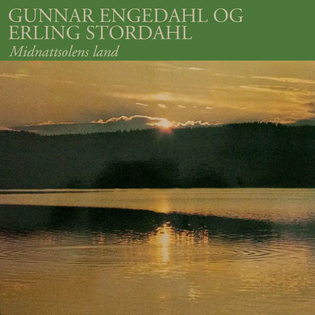 Gunnar Engedahl/Erling Stordahl