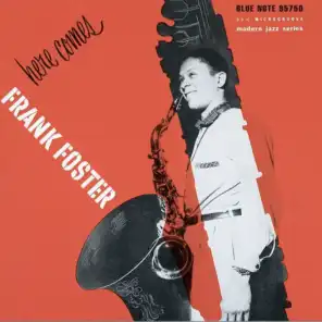 Here Comes Frank Foster / George Wallington Showcase