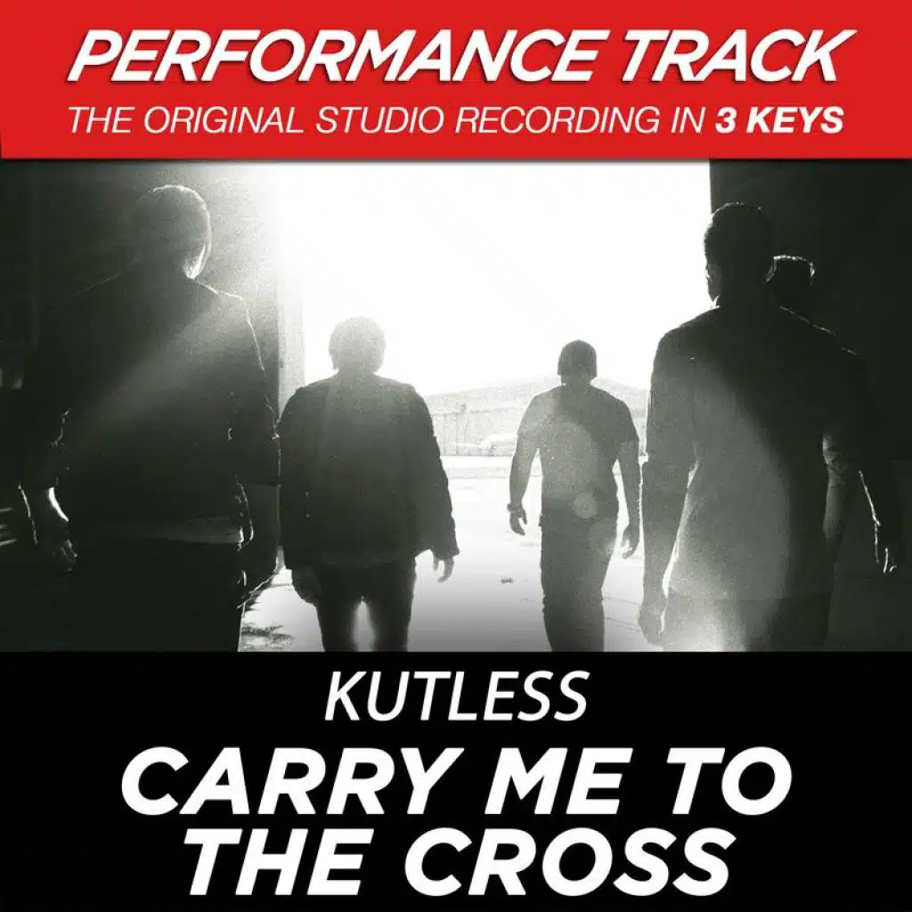 Carry Me to the Cross (Performance Track) - EP