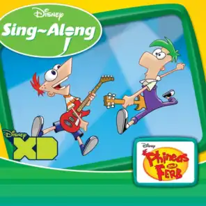 Disney Singalong: Phineas And Ferb
