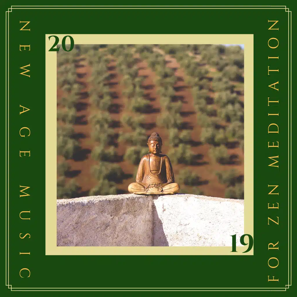 New Age Music for Zen Meditation 2019