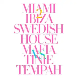 Swedish House Mafia vs. Tinie Tempah
