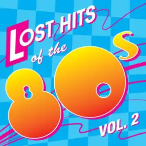 Lost Hits of the 80's Vol. 2