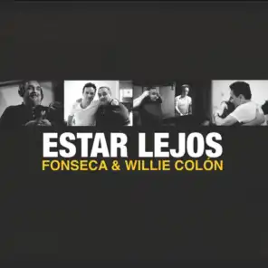 Estar Lejos (feat. Willie Colón)
