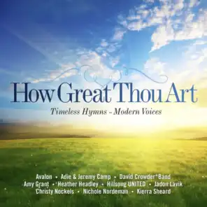 How Great Thou Art: Timeless Hymns - Modern Voices