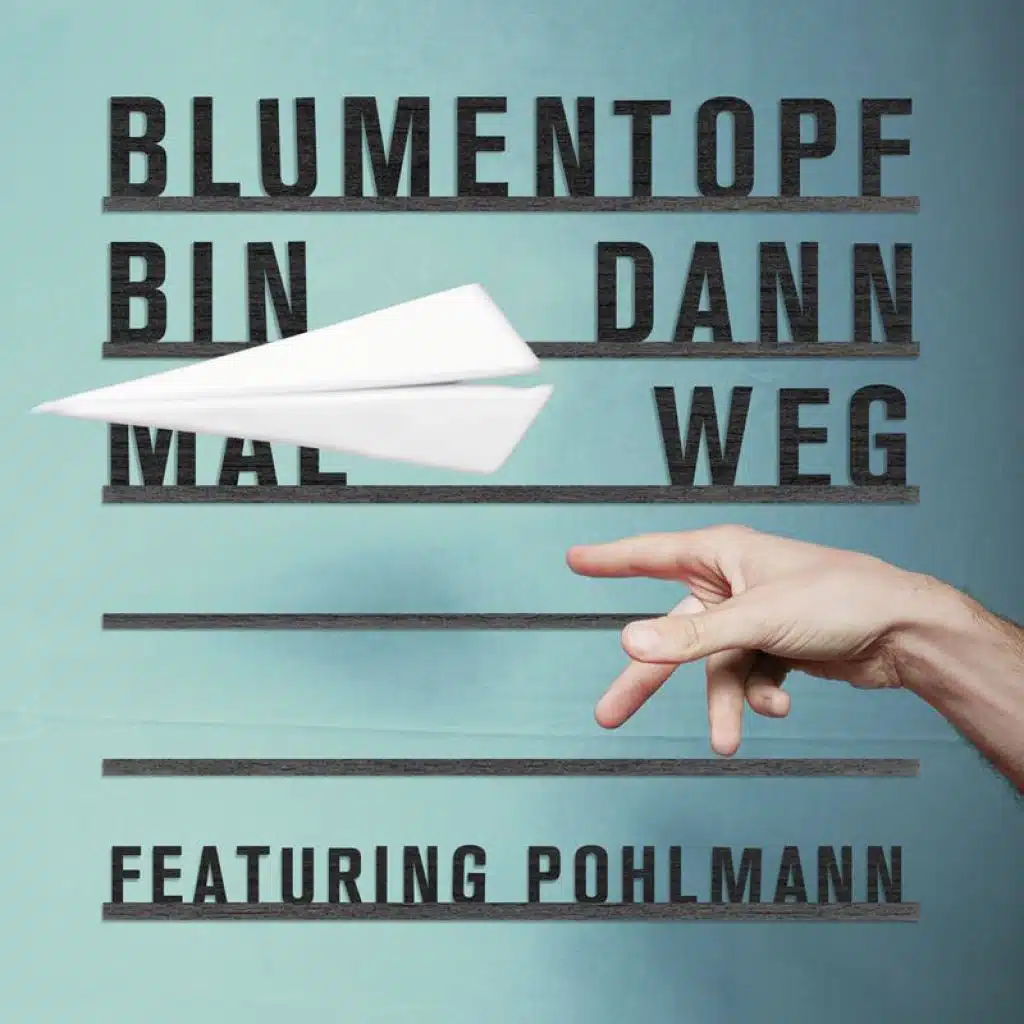 Bin dann mal weg (feat. Pohlmann. & Bubu Styles)