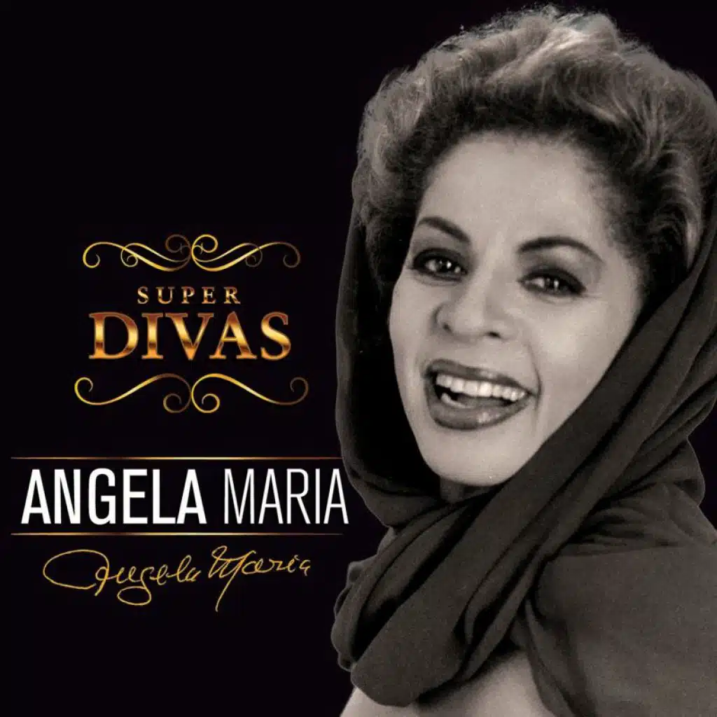 Série Super Divas - Angela Maria (feat. Agnaldo Timóteo)