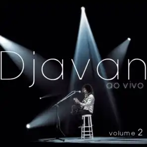 Djavan "Ao Vivo" - Vol.II