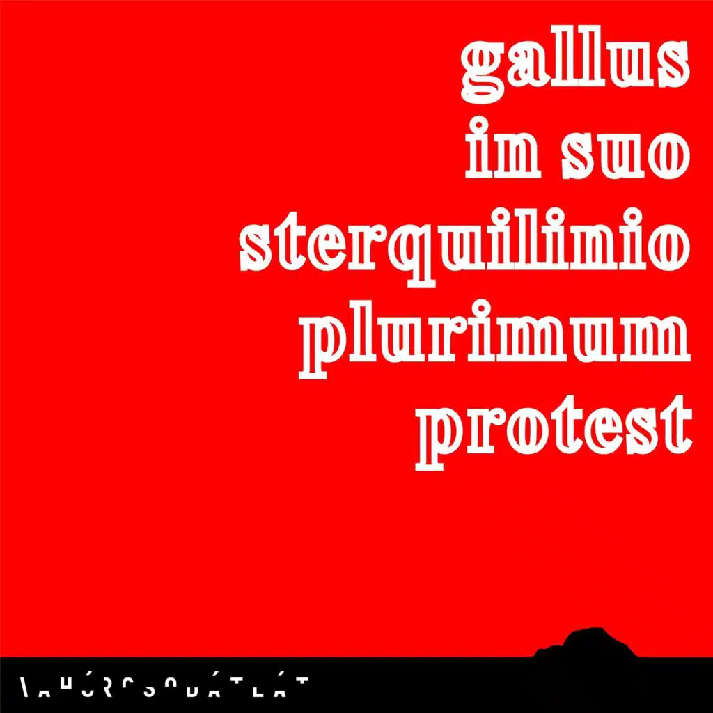 Gallus in Suo Sterquilinio Plurimum Protest