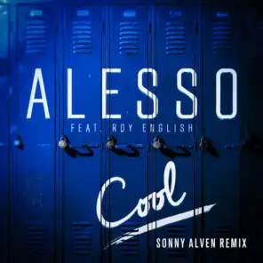 Cool (Sonny Alven Remix) [feat. Roy English]
