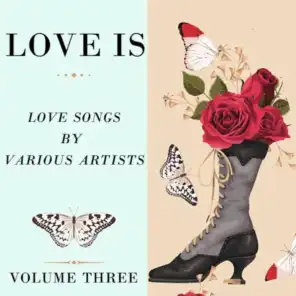 Love Is, Vol. Three