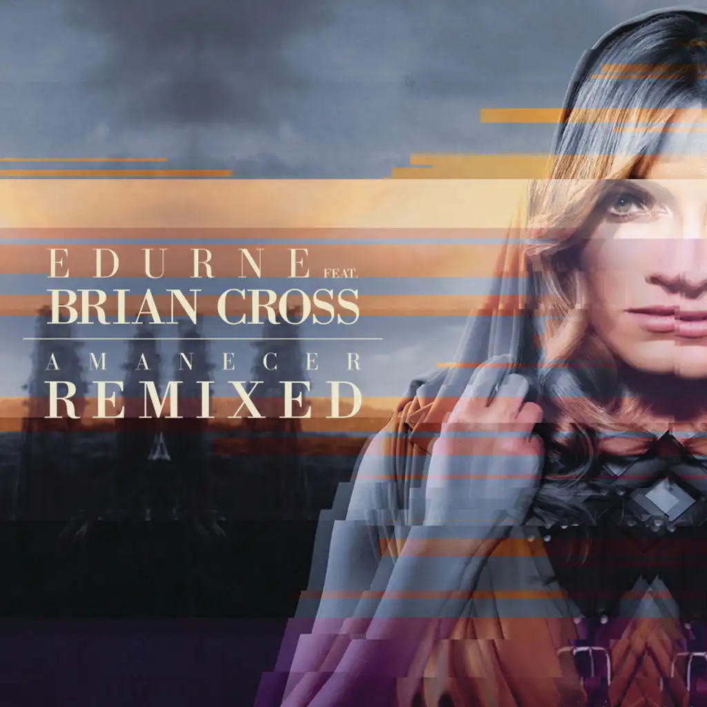 Amanecer (Remixed) [feat. Brian Cross]