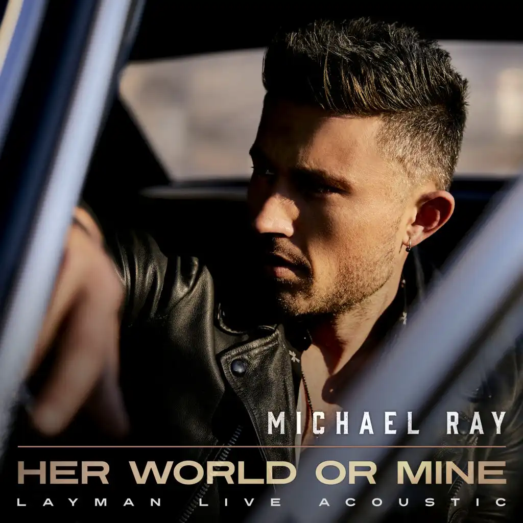 Her World or Mine (Layman Live Acoustic)