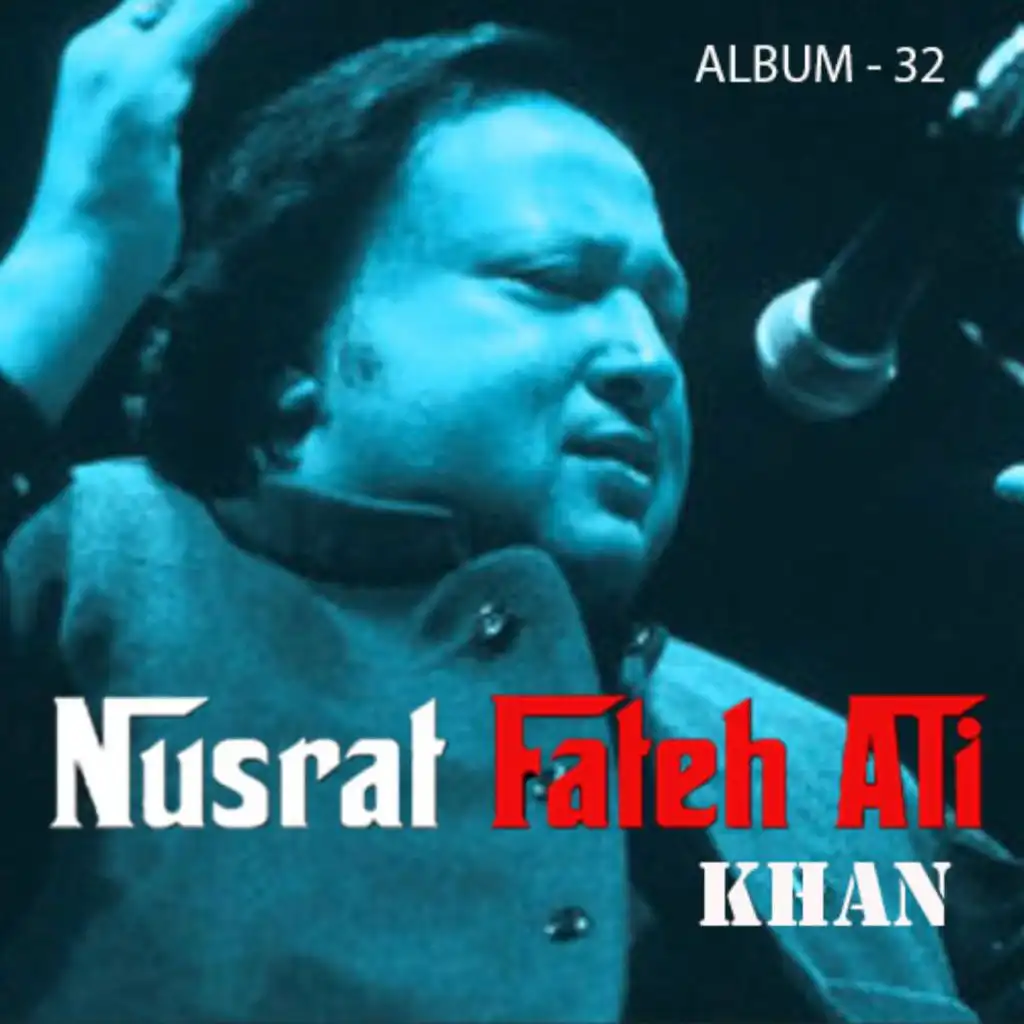 Nusrat Fateh Ali Khan, Vol. 32