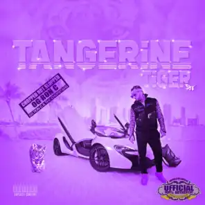 Tangerine Tiger (Chopped Not Slopped)