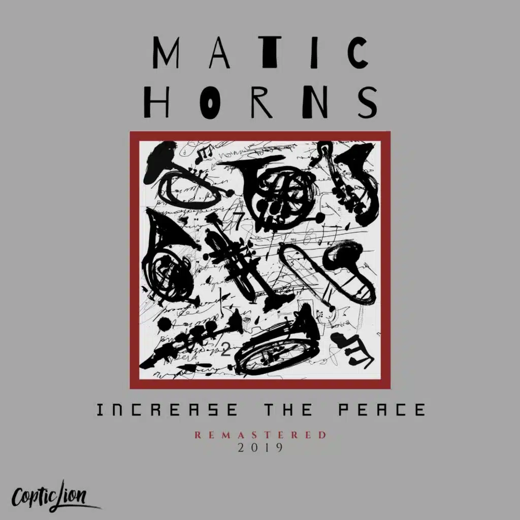 Increase the Peace (2019 Remaster) [feat. Henry Tenyue]