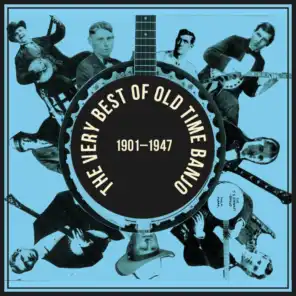 The Very Best of Old Time Banjo 1901 - 1947