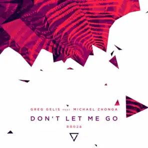 Don't Let Me Go (feat. Michael Zhonga) (Club Mix)