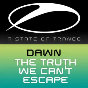 The Truth We Can't Escape (Original Mix)