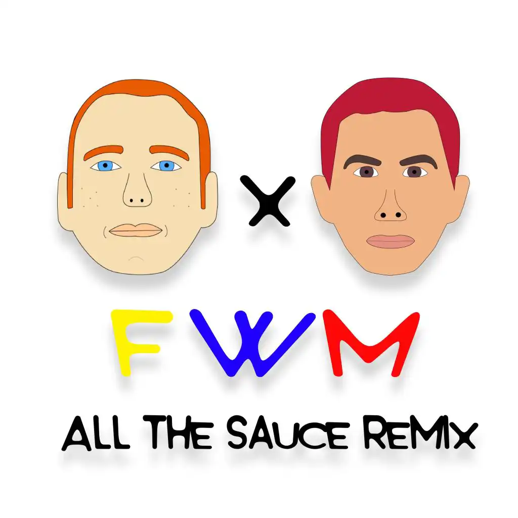 F / W / M (feat. All the Sauce) (All the Sauce Remix)