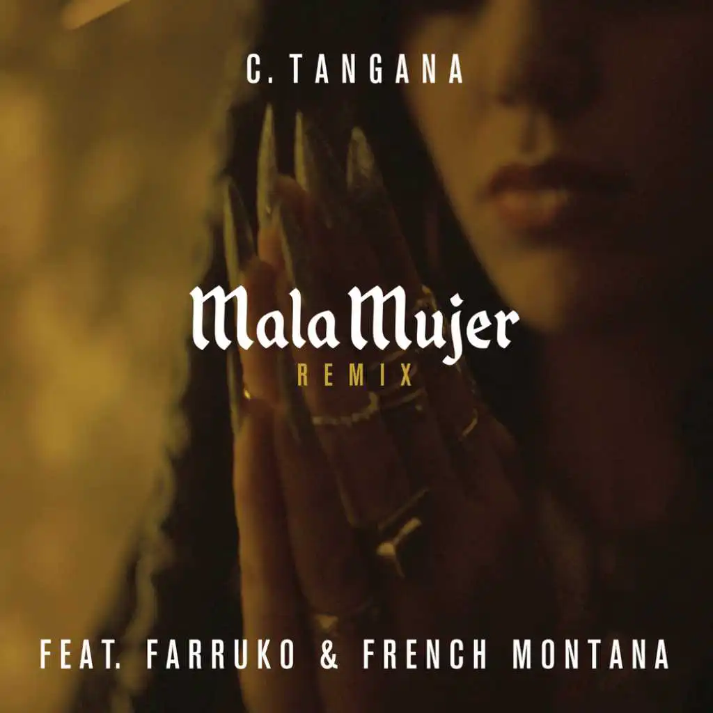 Mala Mujer (Remix) [feat. French Montana & Farruko]