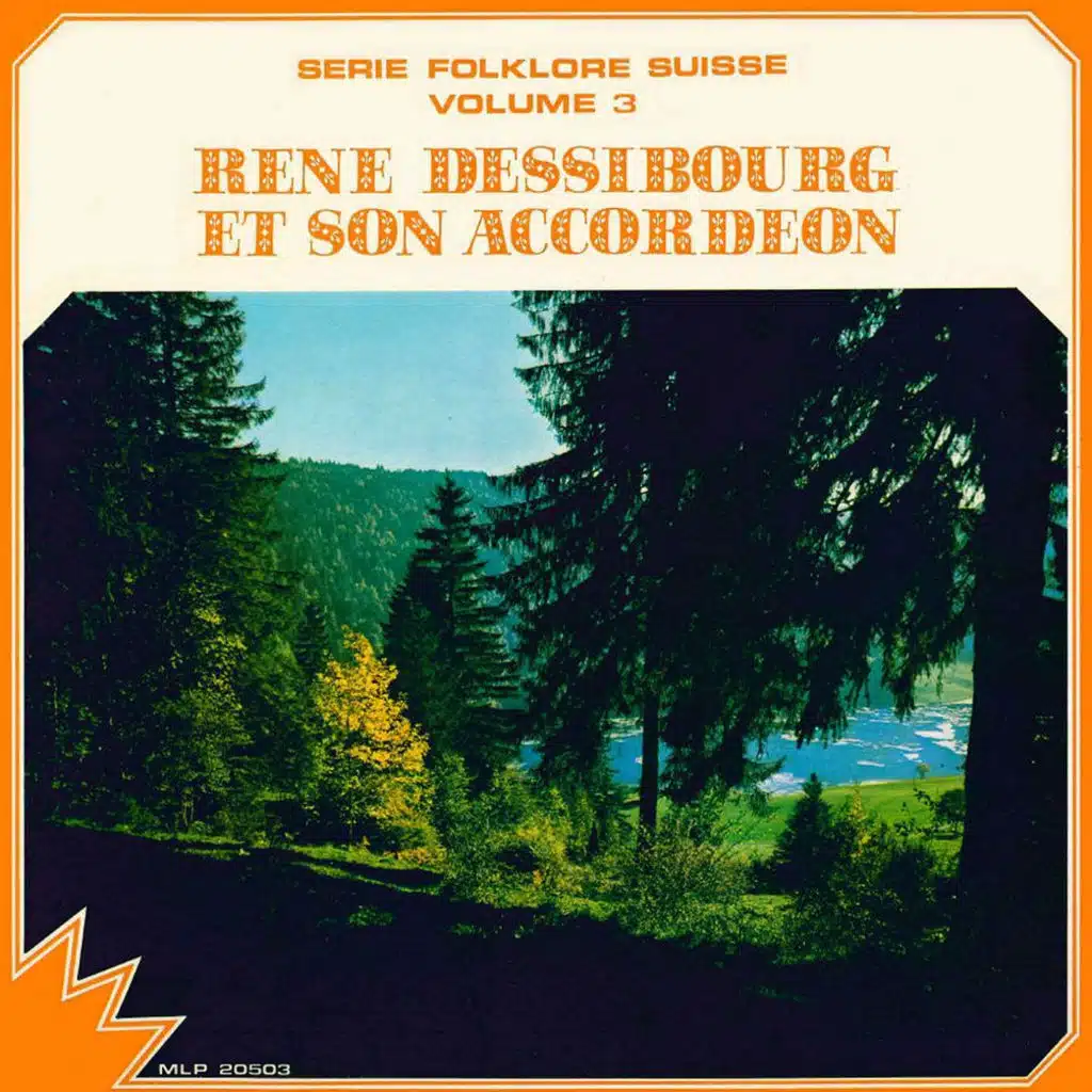 René dessibourg et son accordéon, vol. 3 - Série folklore Suisse