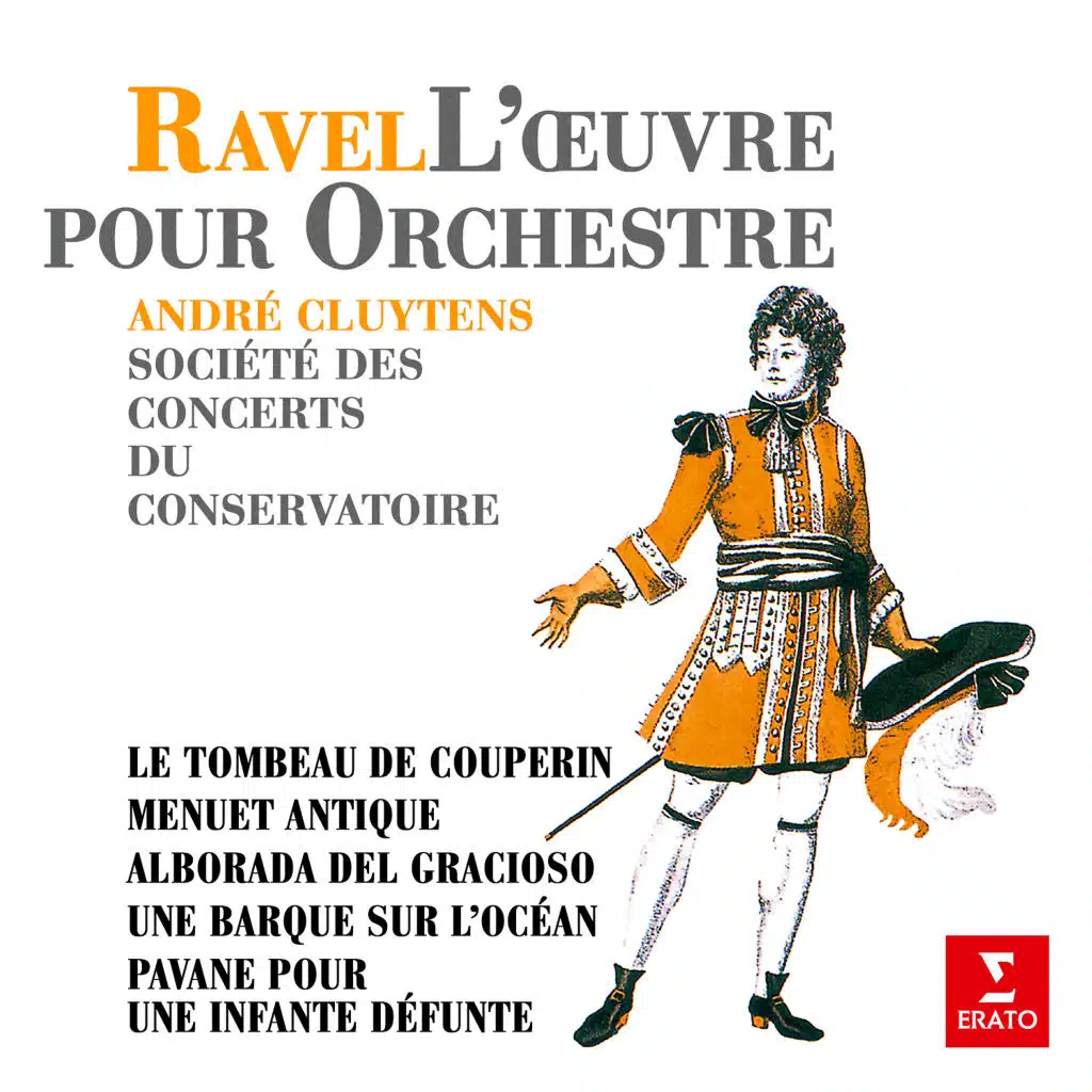 Ravel: Le tombeau de Couperin, Menuet antique, Alborada del Gracioso, Une barque sur l'océan & Pavane pour une infante défunte