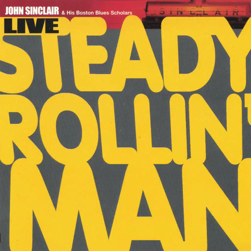 Steady Rollin' Man