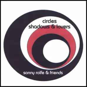 Circles Shadows & Lovers