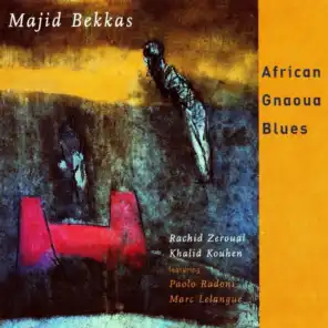 African Blues (feat. Rachid Zeroual, Khalid Kouhen, Paolo Radoni & Marc Lelangue)