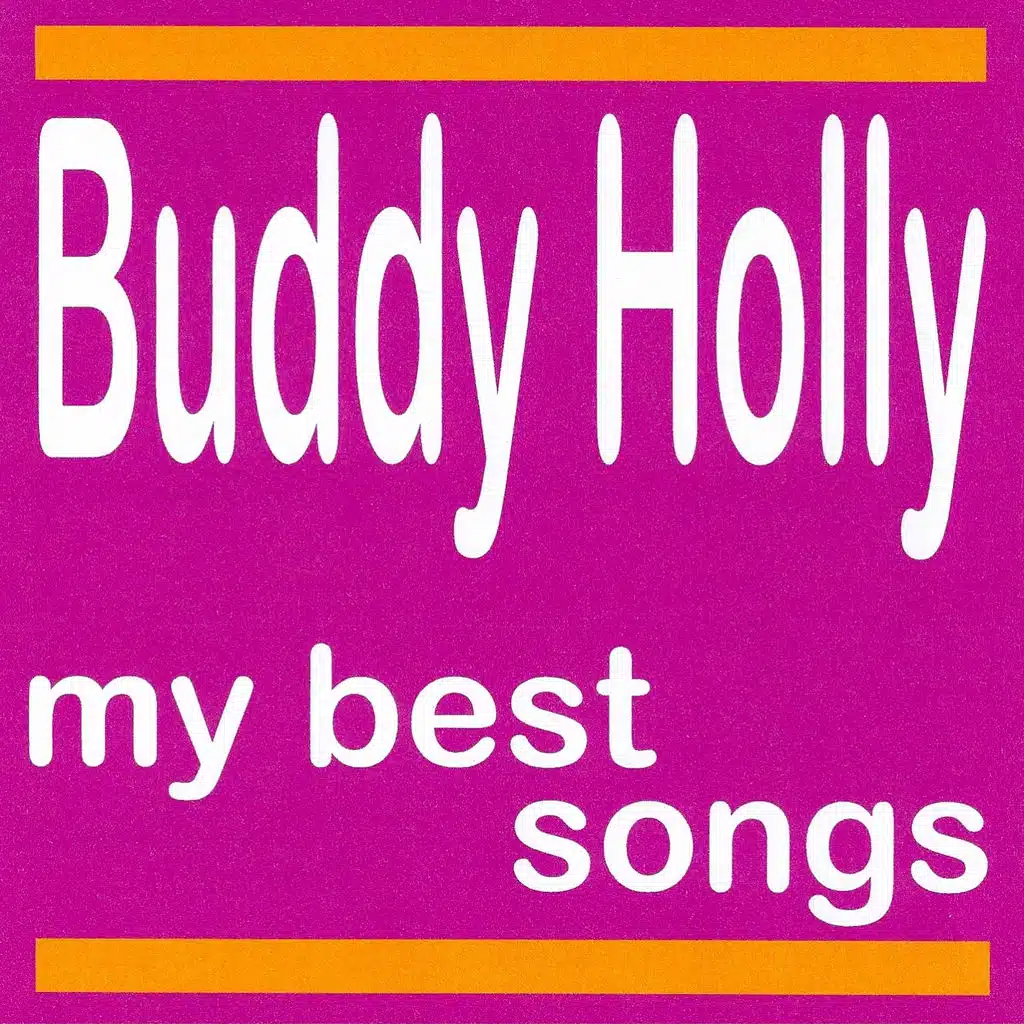 Buddy Holly : My Best Songs