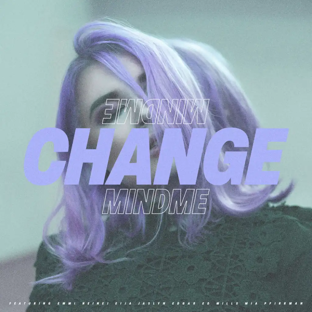 If I Change (feat. Mia Pfirrman)