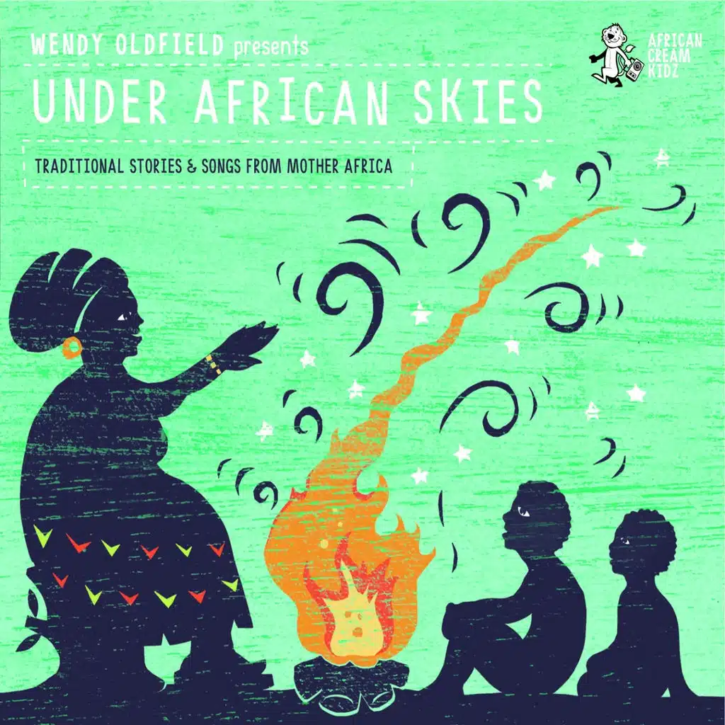 Wendy Oldfield Presents: Under African Skies - Traditional Stories & Songs from Mother Africa